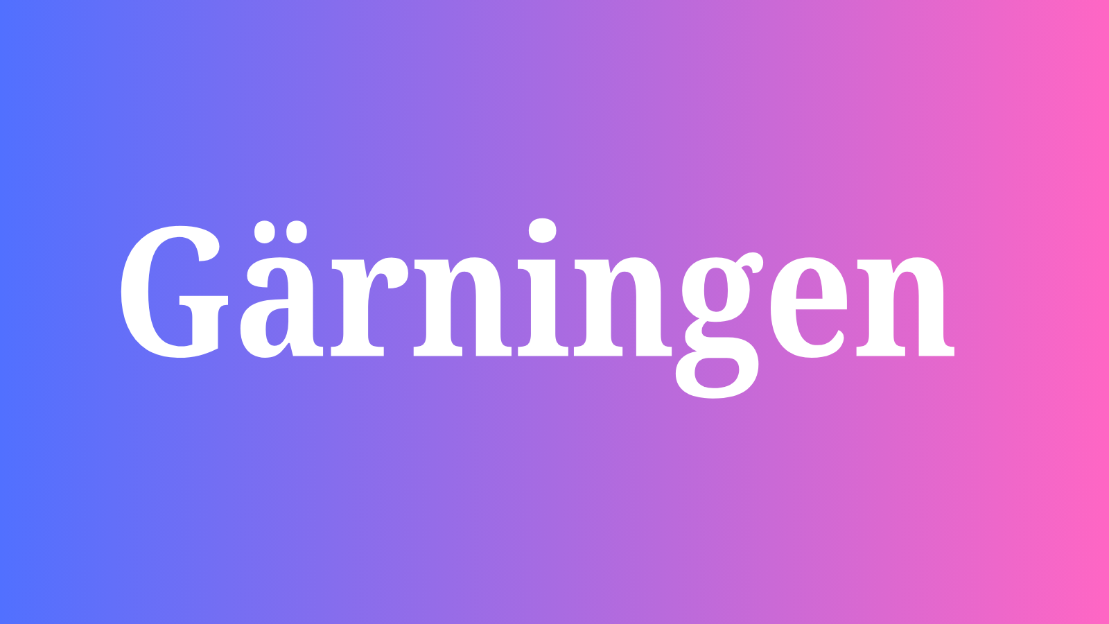 Gärningen